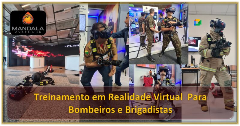 Treinamento para Bombeiros e Brigadista em Realidade Virtual – Mandala Cyber Hub