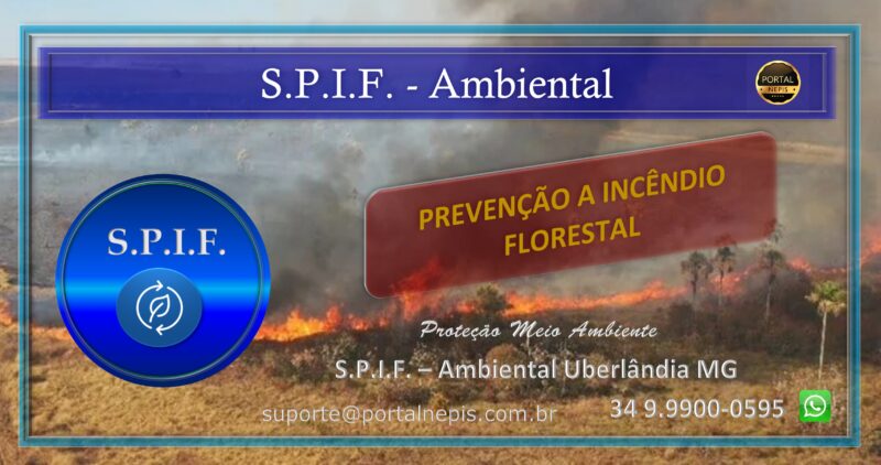 Prevenção de Incêndios Florestais em Uberlândia e Região do Triângulo Mineiro S.P.I.F. – Ambiental